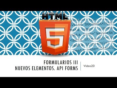 Curso HTML 5 Formularios III Datalist y API forms Vídeo 23