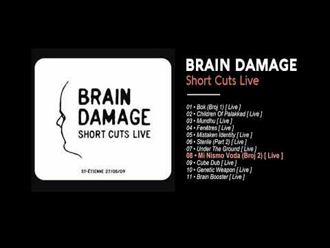 Brain Damage - #8 - Mi Nismo Voda (Broj 2) [ Live ]