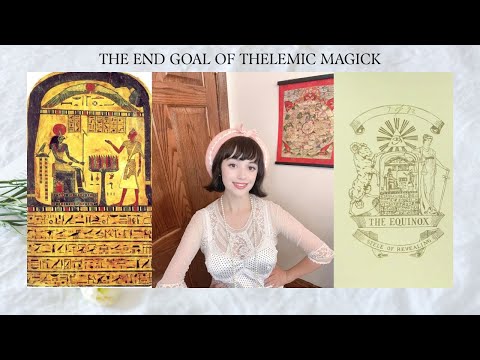The End Goal Of Thelemic Magick (The Great Work)