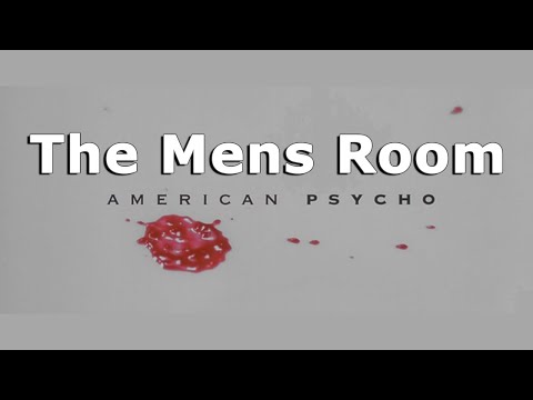 American Psycho OST - The Mens Room