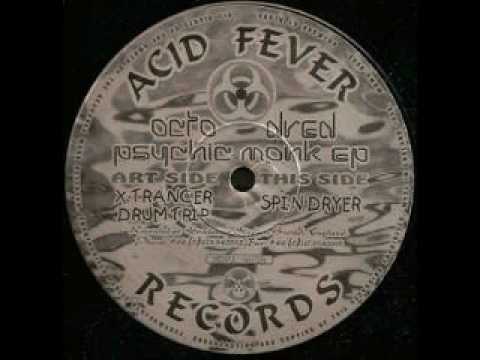 Acid Fever Records   MDMA 9608   Octodred   Psychik Monk EP   X Trancer