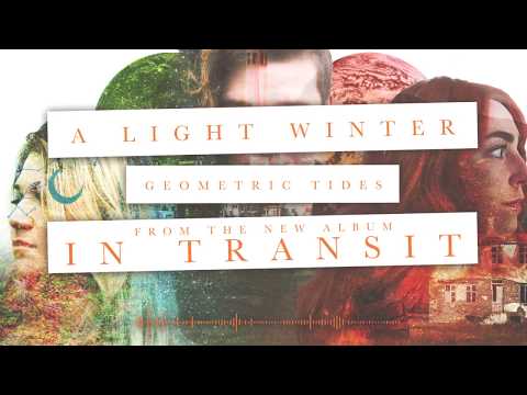 A Light Winter - Geometric Tides (Official Audio)