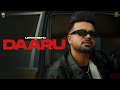 DAARU Official Video Lopon Sidhu The Kidd Punjabi Songs
