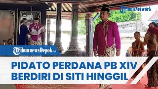 Momen Sakral PB XIV Hamangkunegoro Tiba di Siti Hinggil Keraton Solo, Pidato Perdana di Publik