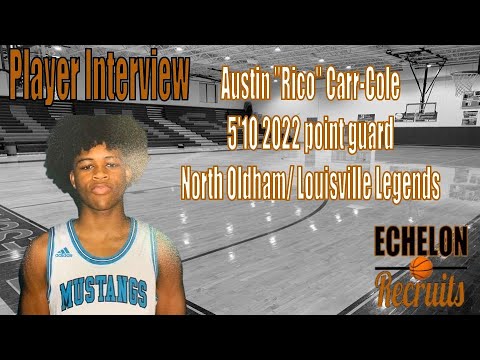 Austin "Rico" Cole-Carr Class of 2022 Echelon Recruits Interview: 11/7/2020