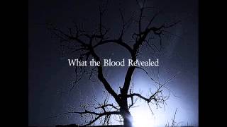 What the Blood Revealed - A Million Explosions Live Inside Everyone