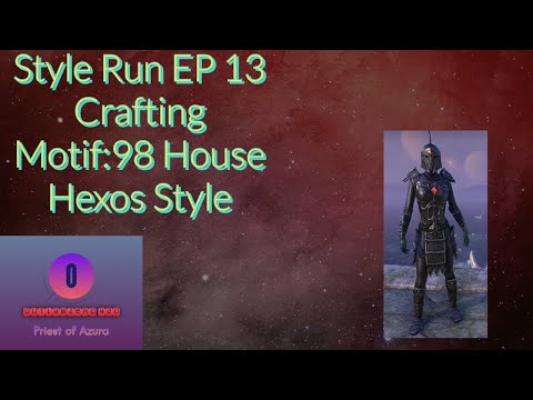 Style Run EP 13 Crafting Motif:98 House Hexos Style