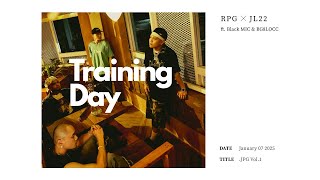 [音樂] RPG x JL22 - Training Day ft. Black MI