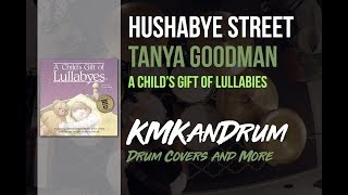 Hushabye Street (Tanya Goodman Sykes) KMKanDrum Cover