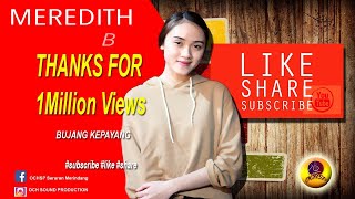Download lagu MEREDITH B_BUJANG KEPAYANG(OFICIAL MV) mp3 Download lagu MEREDITH B_BUJANG KEPAYANG(OFICIAL MV) mp3