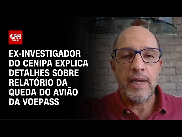 Ex-investigador do Cenipa explica detalhes sobre relatório da queda do avião da VoePass | AGORA CNN