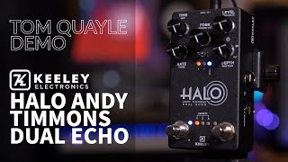 Video thumbnail for STUNNING DELAY TONES | Keeley Electronics 'HALO' Andy Timmons Dual Echo Pedal | TOM QUAYLE DEMO by Tom Quayle