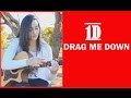 (One Direction) Drag Me Down - Fingerstyle ...