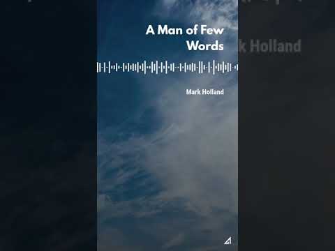 Mark Holland - A Man Of Few Words