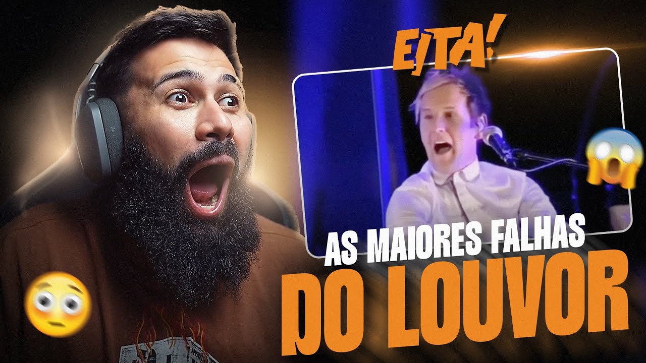 REAGINDO as maiores FALHAS no louvor das igrejas!