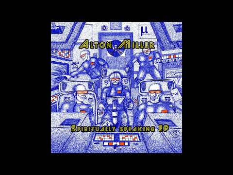 Alton Miller - Spiritually Speaking (Original) 2025 DEEP house