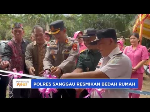 POLRES SANGGAU RESMIKAN BEDAH RUMAH