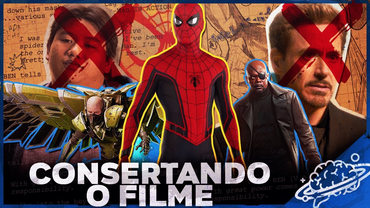 REESCREVENDO HOMEM-ARANHA DE VOLTA AO LAR E CONSERTANDO O FILME!