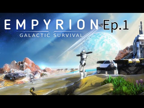 Empyrion Galactic Survival Version 1.13 New Start Ep.1