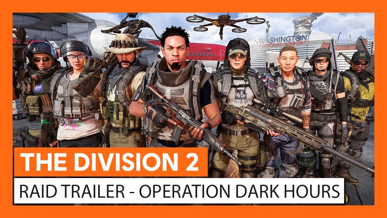 OFFICIAL THE DIVISION 2 - RAID TRAILER - OPERATION DARK HOURS - YouTube