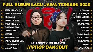 Download lagu FULL ALBUM LA TASYA - RAISO NGAPUSI 2 - PLAYLIST LAGU JAWA TERPOPULER 2026 mp3