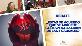 ¿Estás de Acuerdo que se Apruebe la Despenalización de las 3 Causales? – El Debate