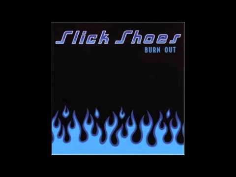 Slick Shoes - East On Tracks