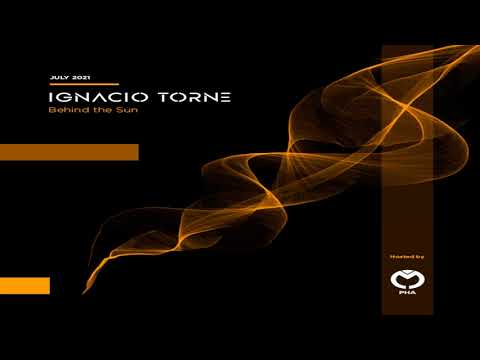 Ignacio Torne - Behind The Sun - July 2021 -