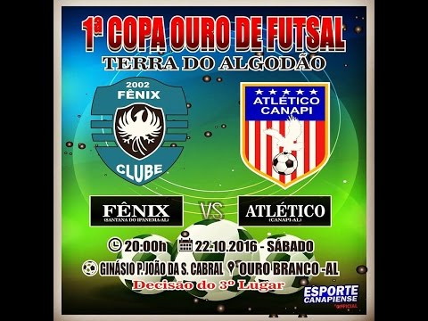 ATLÉTICO X FENIX( Copa Ouro de Futsal 2016)