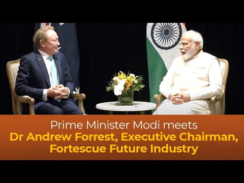 Prime Minister Modi meets Dr Andrew Forrest, Executive Chairman, Fortescue Future Industry
