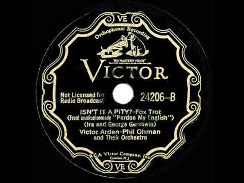 1932 Arden & Ohman - Isn’t It A Pity? (Scrappy Lambert, vocal)