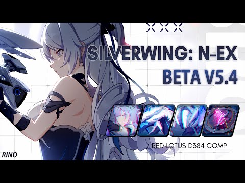 【BETA V5.4 SEA】Silverwing: N-EX (S0) Abyss Compilation - Red Lotus D384 | Honkai Impact 3