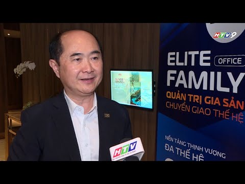 Elite Family Office – Hành trình nâng tầm Quản lý Tài sản & Di sản cho Doanh nhân Việt