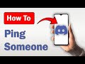 How To Ping Someone On Discord Mobile Full Guide