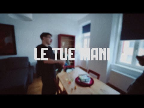 Le tue mani (Visual Video)