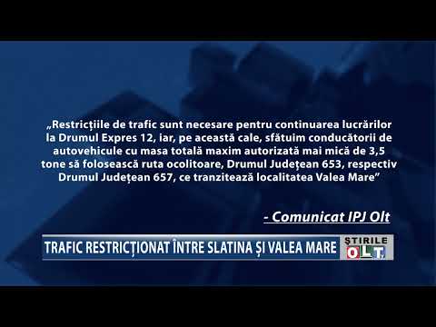 TRAFIC RESTRICTIONAT INTRE SLATINA SI VALEA MARE 1606