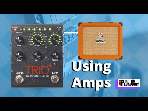 ThePedalGuy Presents Using an Amp with the Digitech Trio Plus Looper and Band Creator Pedal
