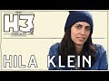 H3 Podcast #38 - Hila Klein
