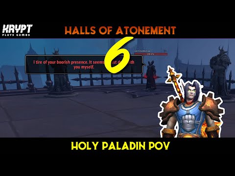 Halls of Atonement Mythic +6 - 2 Chest Run - Holy Paladin POV | Tyrannical | Raging