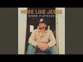 More Like Jesus
