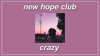 Download lagu Crazy - New Hope Club (Lyrics) mp3