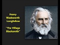 "The Village Blacksmith" poem by Henry Wadsworth Longfellow