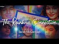 The Rainbow Connection | by Sarah McLachlan | KeiRGee Lyrics Video
