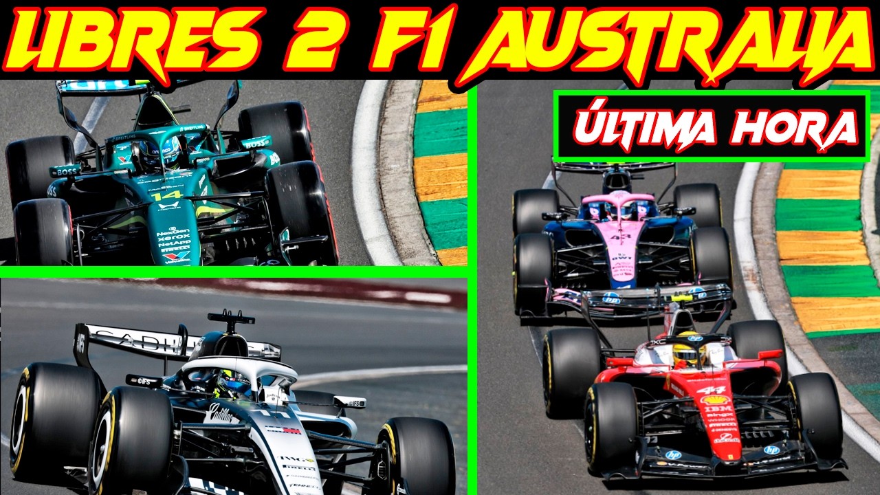LIBRES 2 F1 AUSTRALIA 2026 ALPINE F1 NECESITA MÁS, ERROR DE MAX, ALONSO OPTIMISTA, CHECO SIN FP2