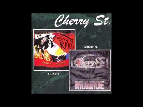 Cherry St. - X Rated + Monroe (Full Album)