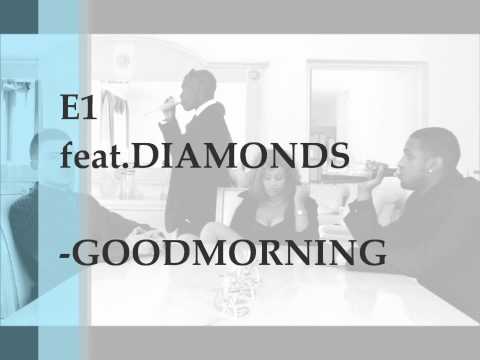 E1 feat.DIAMONDS -GoodMorning