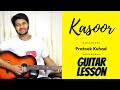 Kasoor | Prateek Kuhad | Guitar Lesson | The Acoustic Baniya