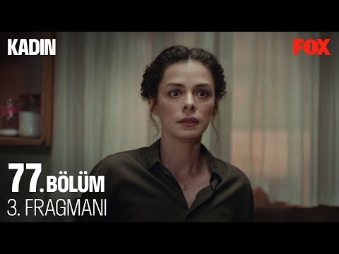 Kadın 77. Bölüm 3. Fragmanı