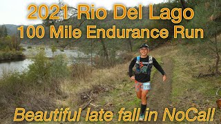 Rio Del Lago 100 Mile Endurance Run (my second 100!)
