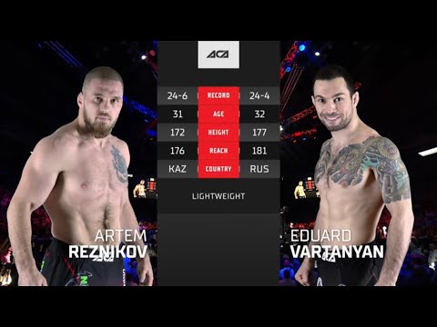 Артем Резников vs. Эдуард Вартанян | Artem Reznikov vs. Eduard Vartanyan | ACA 159